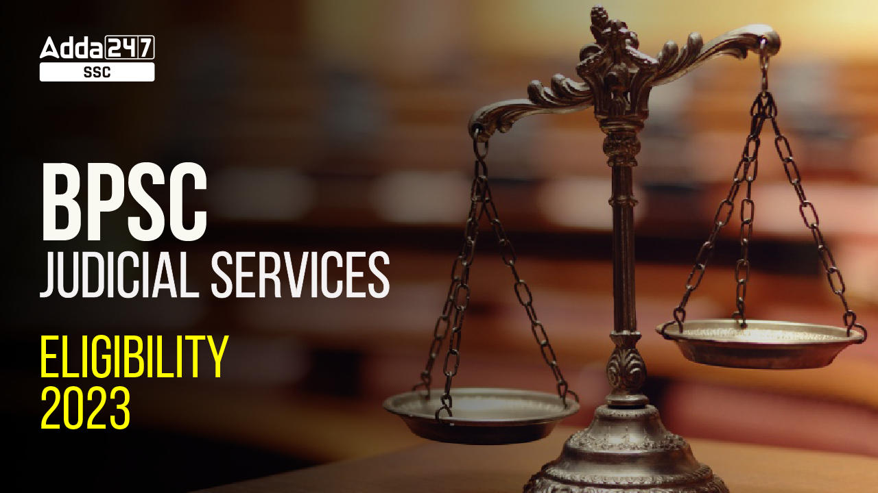 BPSC Judicial Services Eligibility 2023, Complete Details_40.1