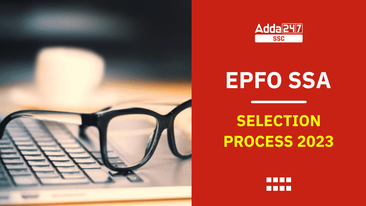 EPFO SSA and Steno Revised Selection Process 2023 (Prelims)_40.1
