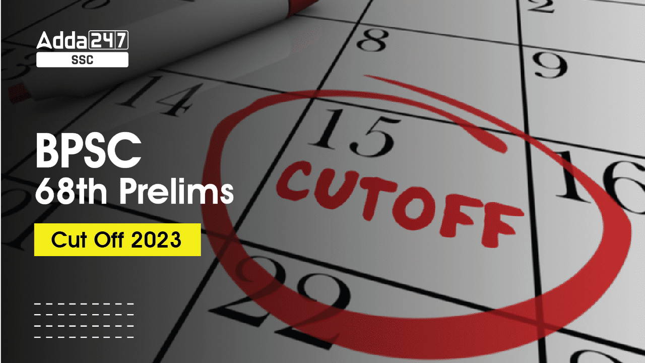 BPSC 68th Prelims Cut off 2023 Out: Previous Year Cut off_40.1