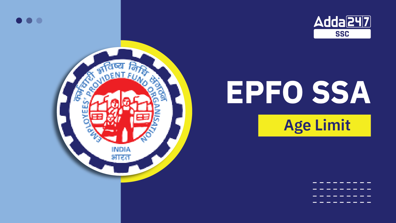 EPFO SSA Age Limit 2023, Age Relaxation for SSA and Steno_40.1