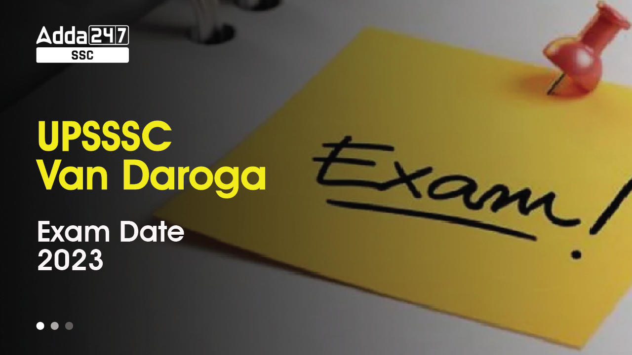 UPSSSC Van Daroga Exam Date 2023 Out: Complete Exam Schedule_40.1