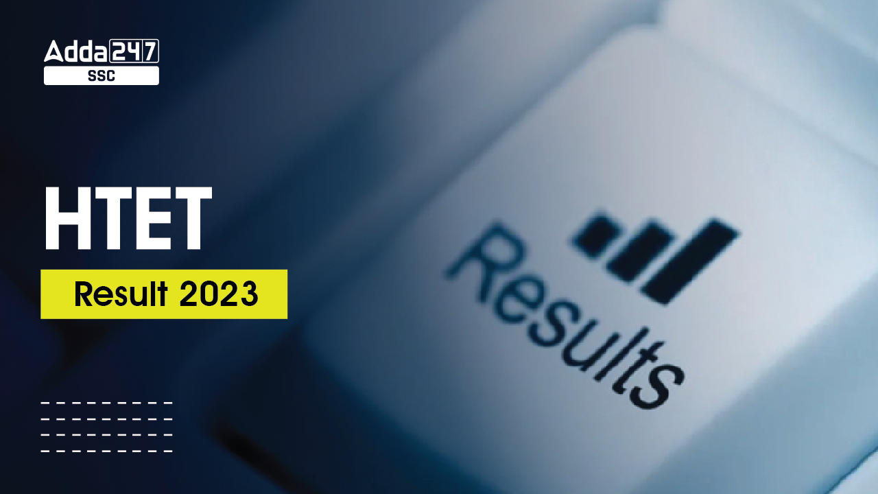 HTET Result 2023, Complete Steps to Check Haryana Tet Result_40.1