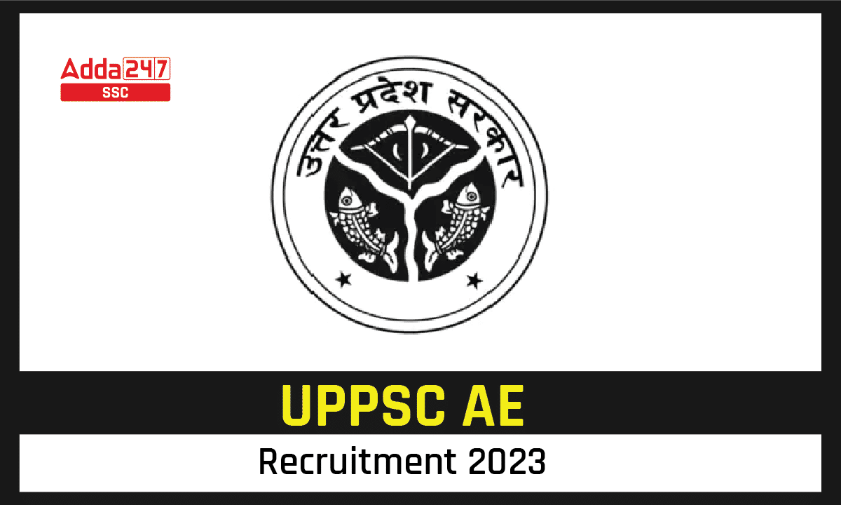 UPPSC AE Recruitment 2023, Notification PDF, Apply Online_40.1