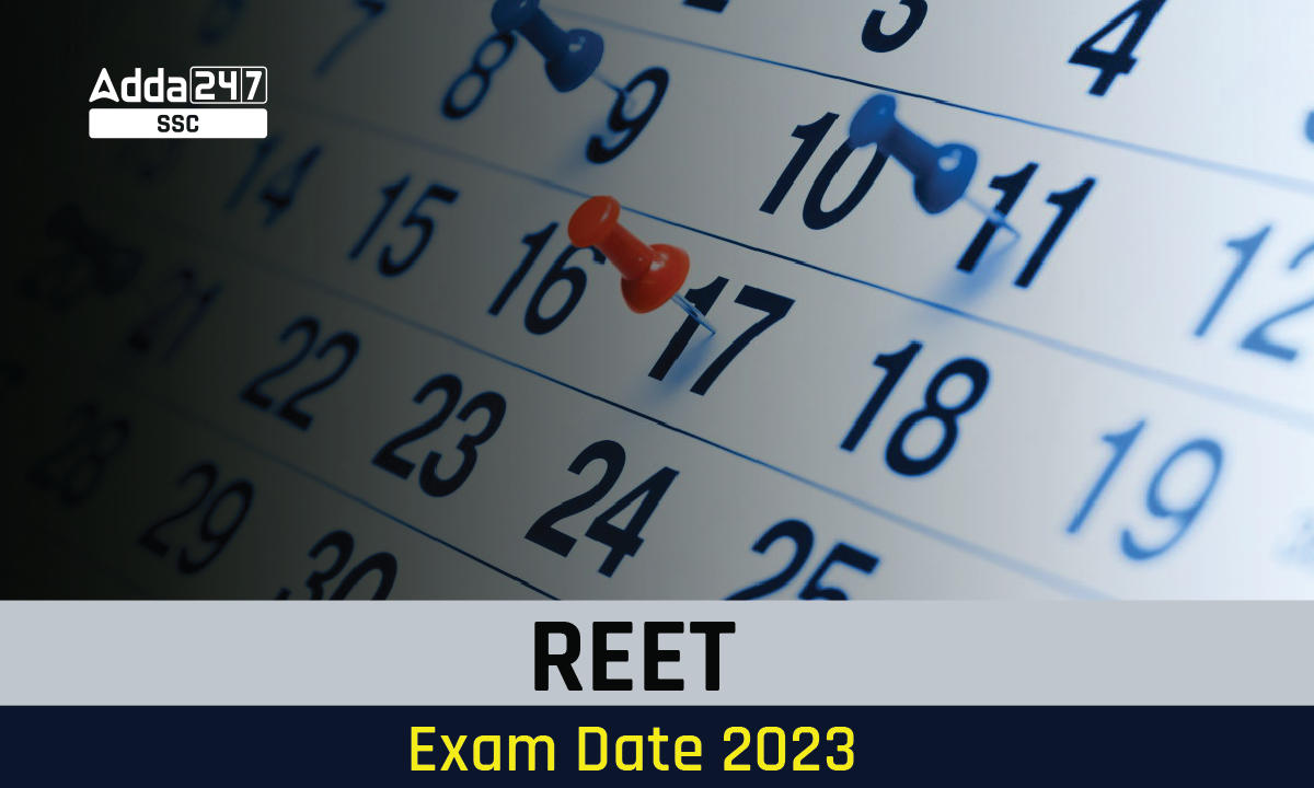 REET Exam Date 2023, Complete Level 1 and 2 Exam Schedule_40.1