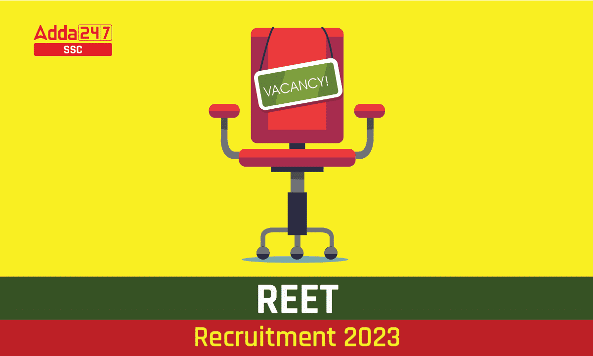 REET Recruitment 2023 Notification, Apply Online, Exam Date_40.1