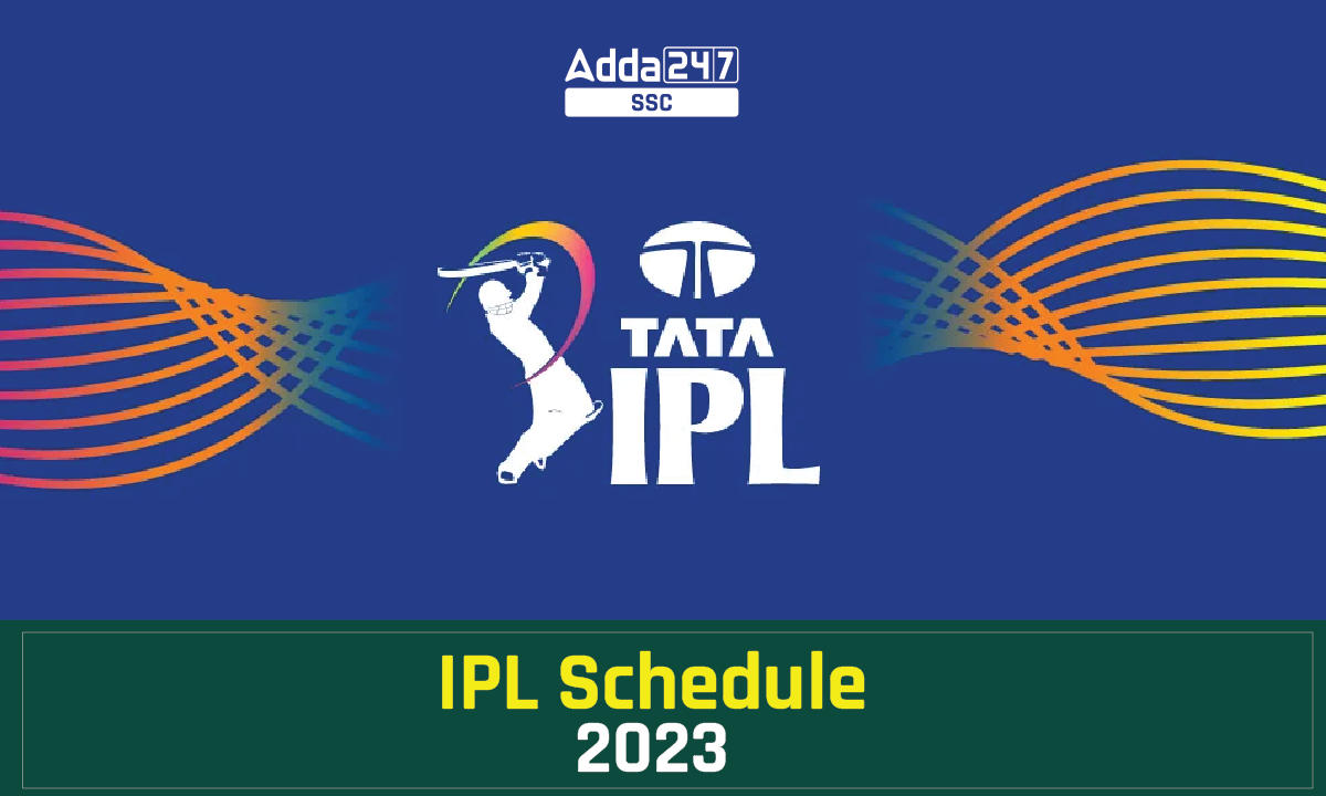IPL Schedule 2023, Time Table, Match List, Starting Date_40.1