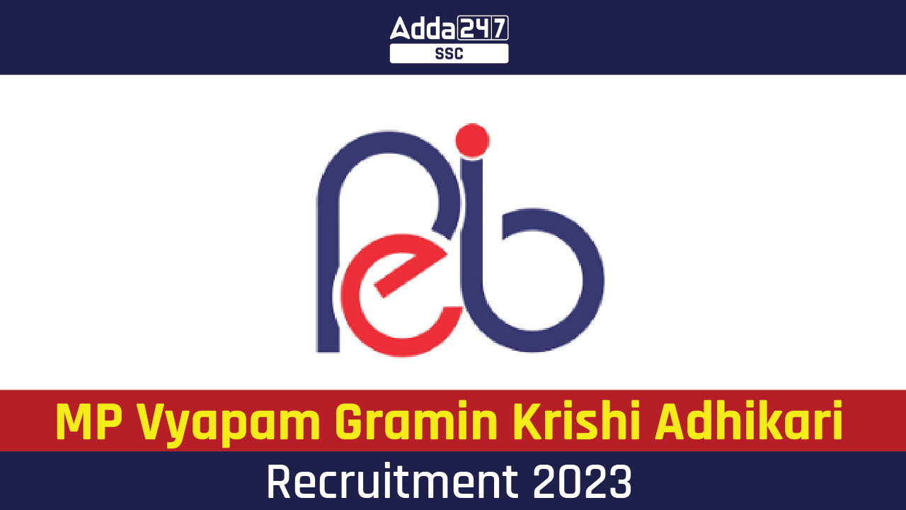 MP Vyapam Gramin Krishi Adhikari Recruitment 2023, Last Date_20.1