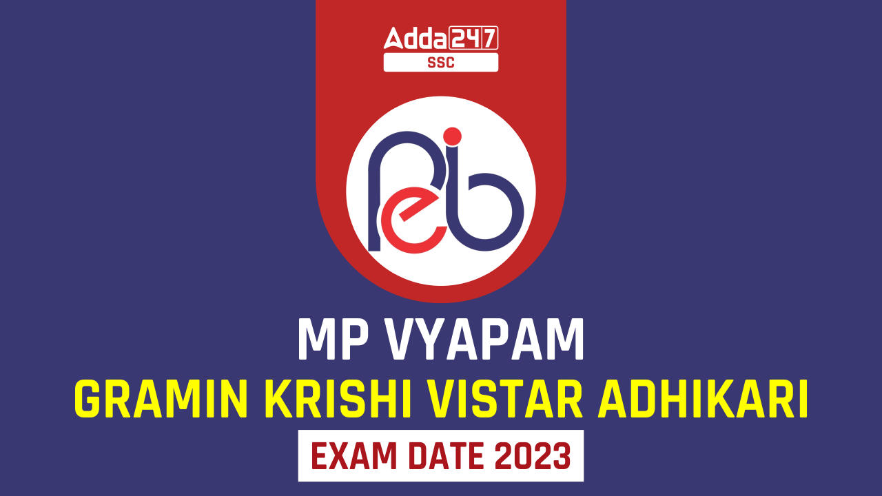MP Vyapam Gramin Krishi Vistar Adhikari Exam Date 2023_40.1