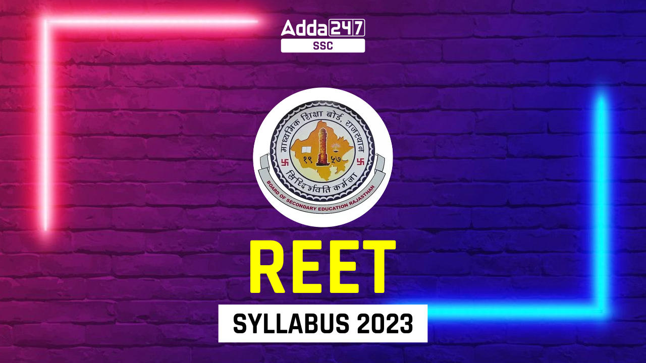 REET Syllabus 2023, Check Level 1 and Level 2 Topics Wise_40.1