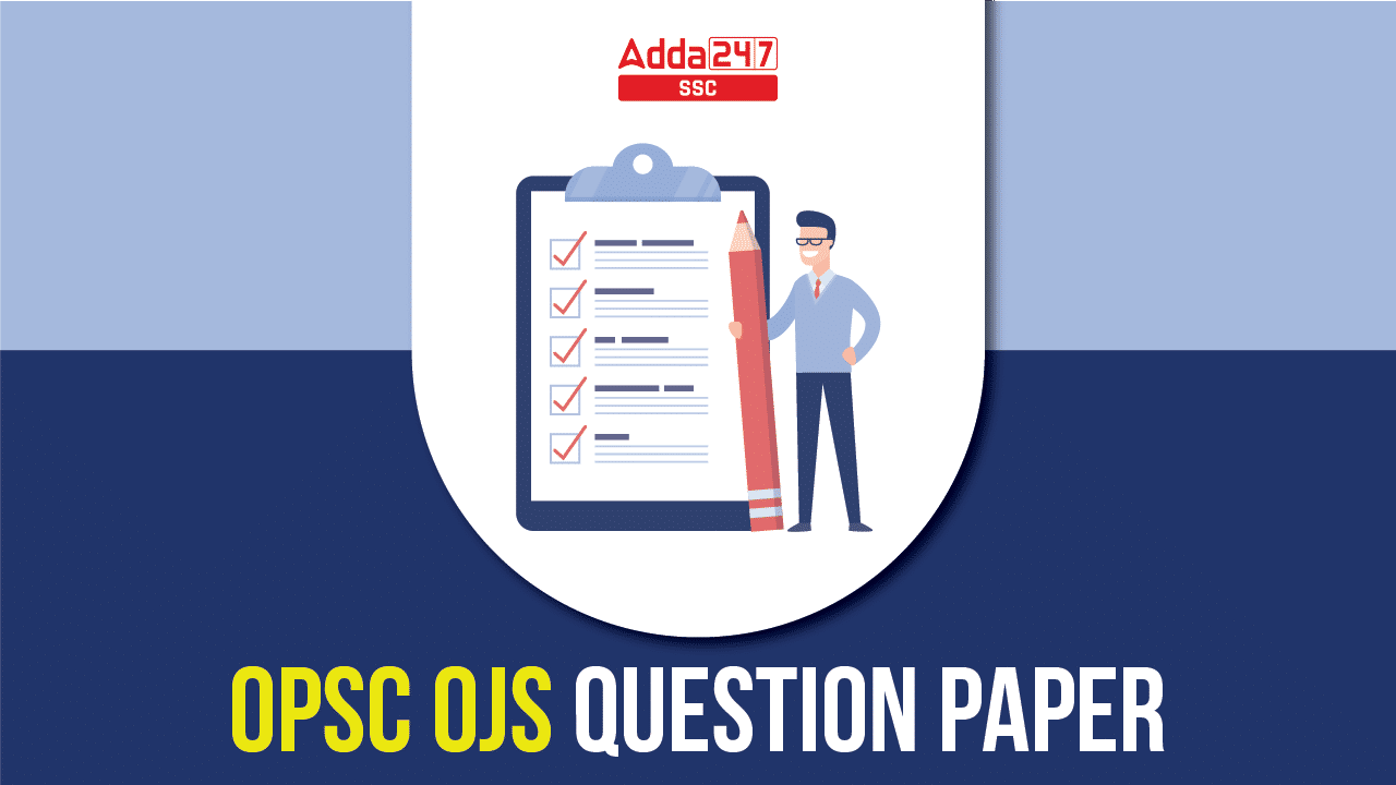 Check OPSC OJS Previous Year Question Paper PDF_40.1