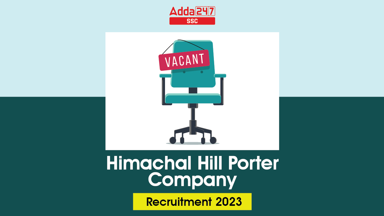 Himachal Hill Porter Company Recruitment 2023 Apply Online_40.1