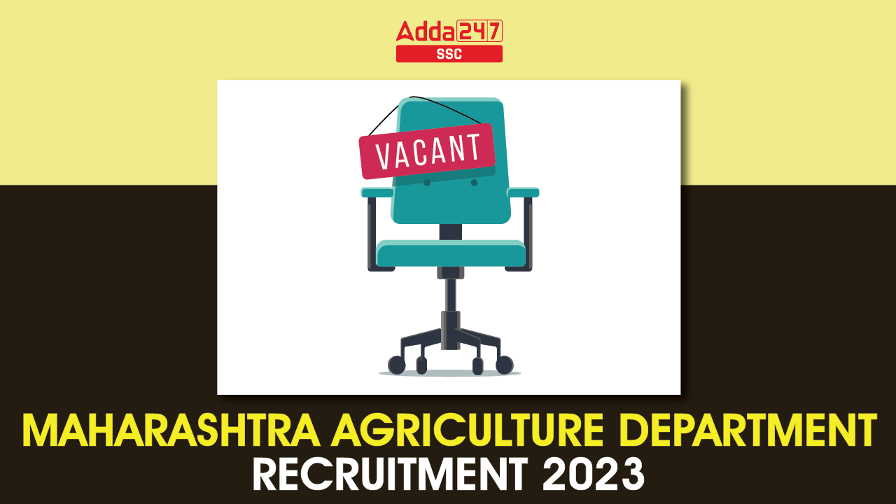 Maharashtra Agriculture Department Recruitment 2023_40.1