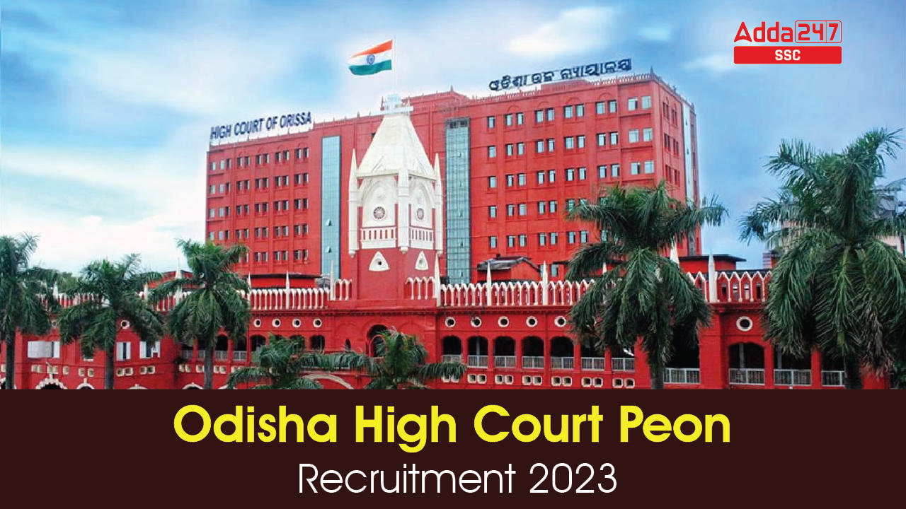 Odisha High Court Peon Recruitment 2023, Apply Online_40.1