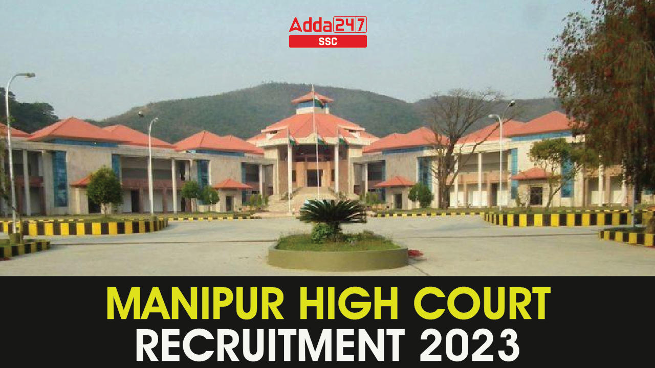 Manipur High Court Recruitment 2023, Apply Online Last Date_40.1