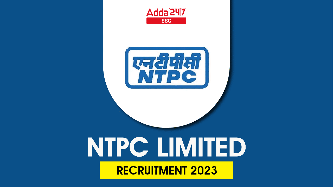 NTPC Limited Recruitment 2023_40.1