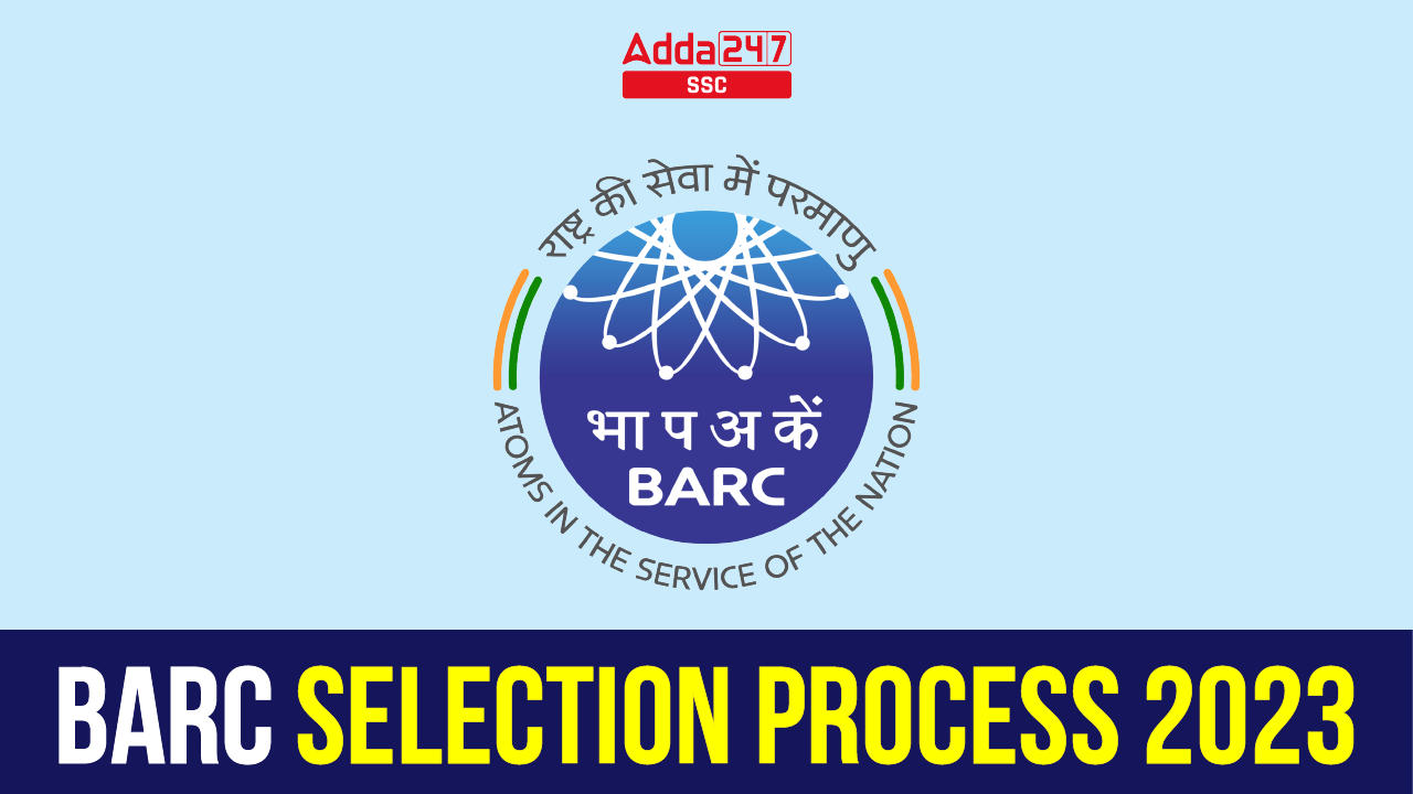 BARC Selection Process 2023_40.1