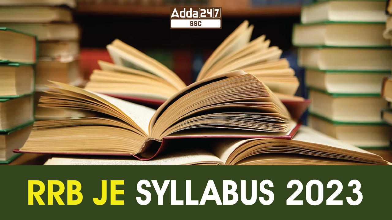 RRB JE Syllabus And Exam Pattern 2024 For Junior Engineer