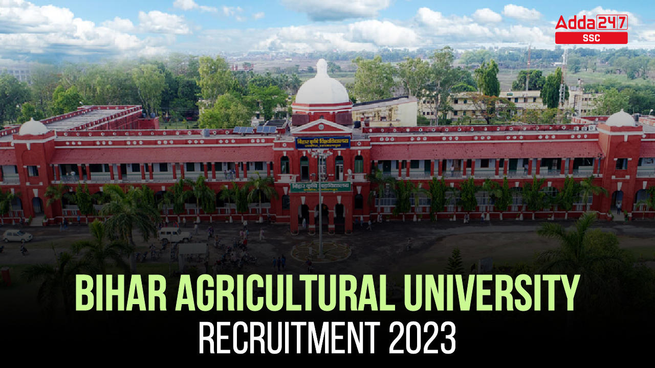 Bihar Agricultural University Recruitment 2023 for 147 posts_40.1
