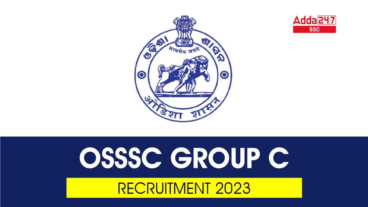 OSSSC Group C Recruitment 2023 Notification out 2753 Vacancy_40.1
