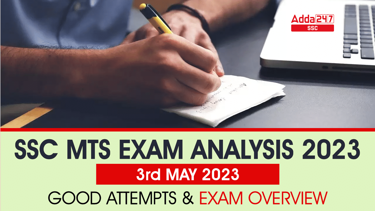 SSC MTS Exam Analysis 2023, 3rd May, Shift 1, 2, 3 Analysis_40.1