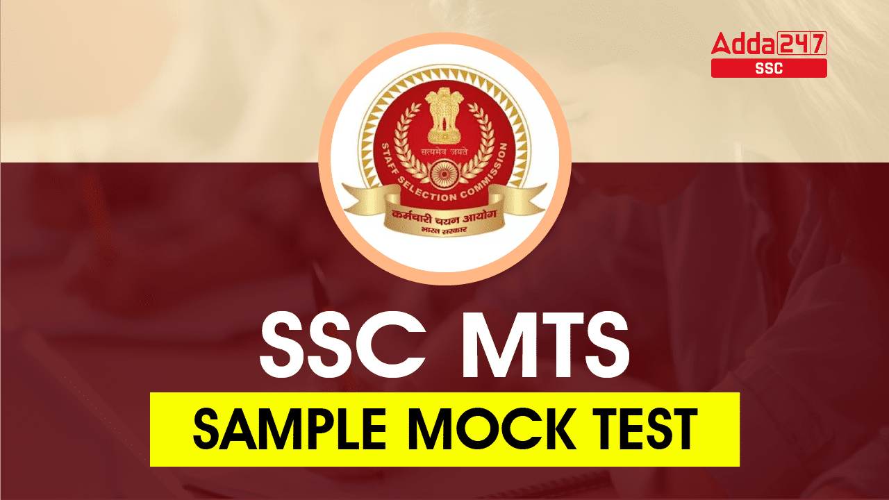 SSC MTS Sample Mock Test, Get Yourself Prepared for MTS Exam_40.1