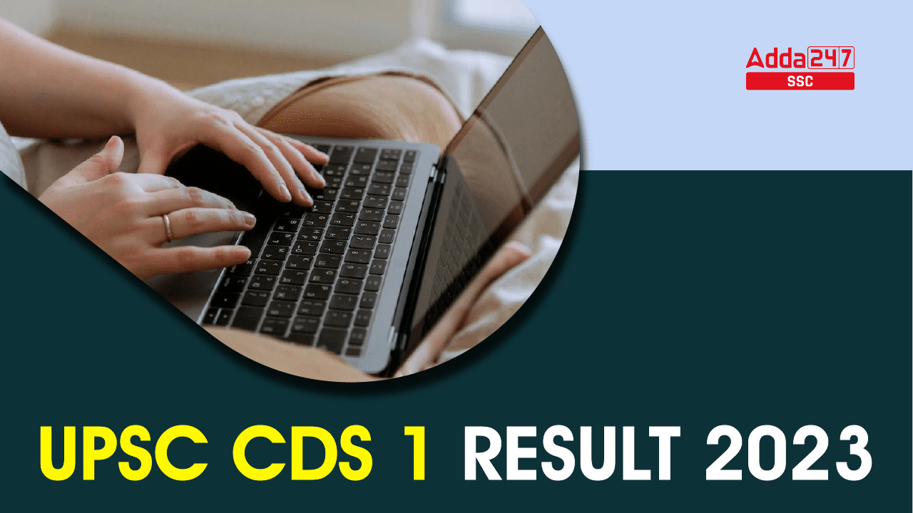 CDS Result 2023 Declared at upsc.gov.in, Download PDF Link_40.1