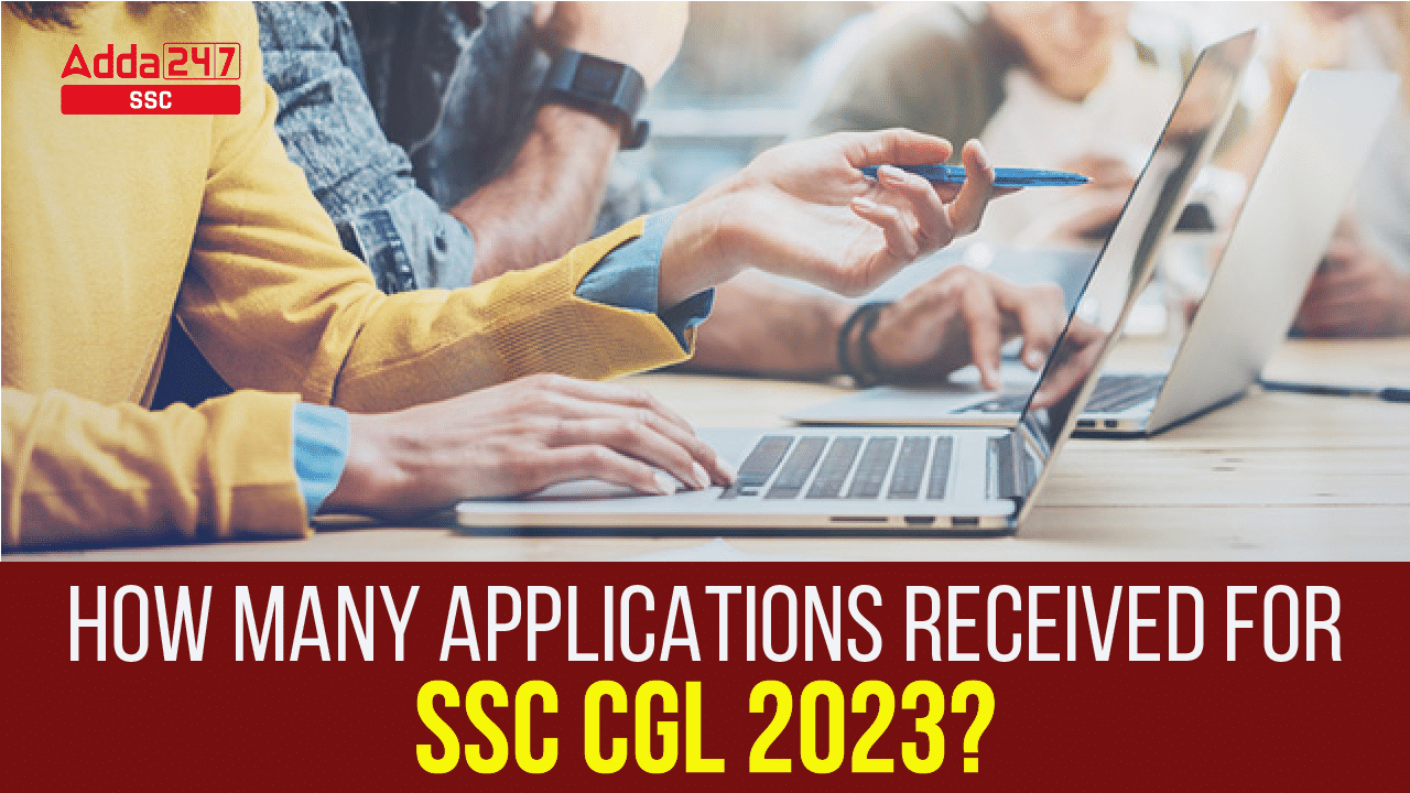 How many Applications received for SSC CGL 2023?_20.1