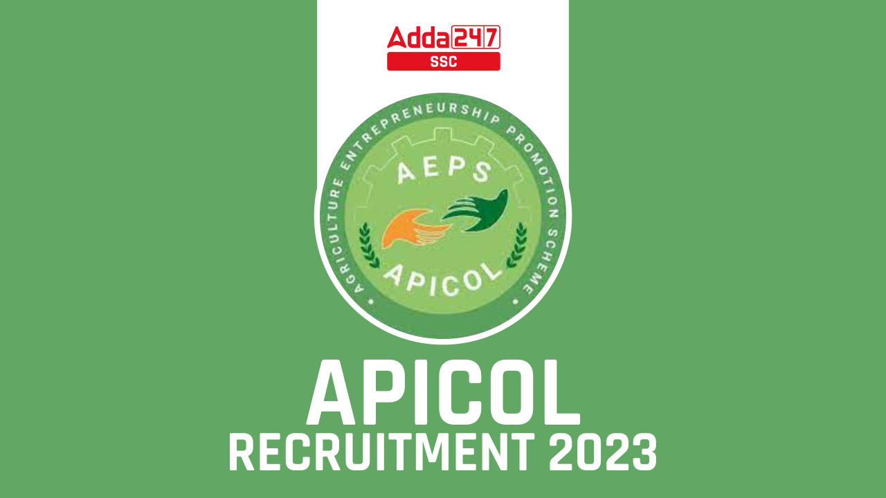 APICOL Recruitment 2023 for 143 Vacancies, Check Details_40.1