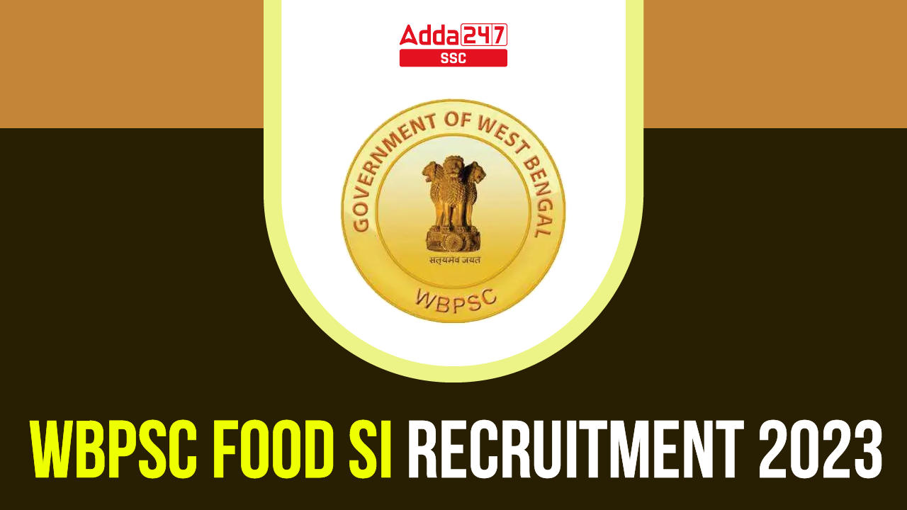 WBPSC Food SI Recruitment 2023 Notification_40.1