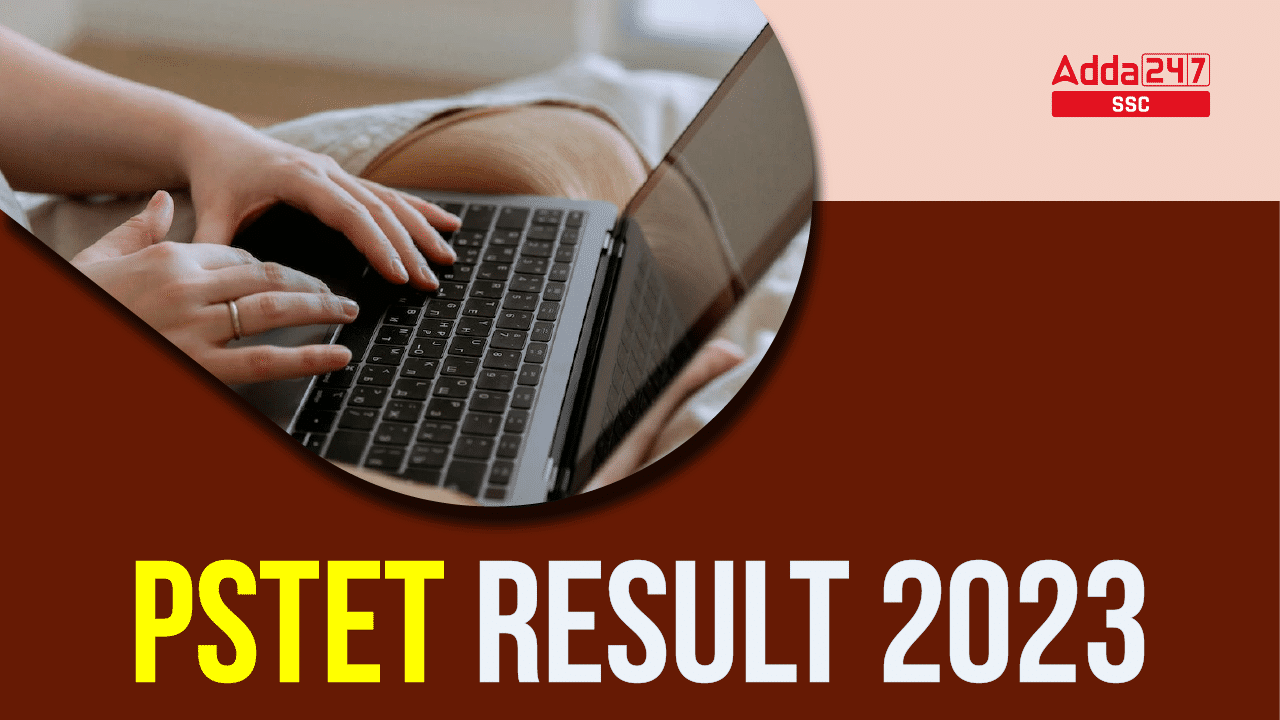 PSTET Result 2023 Link Out @pstet2023.org for Paper 1_40.1