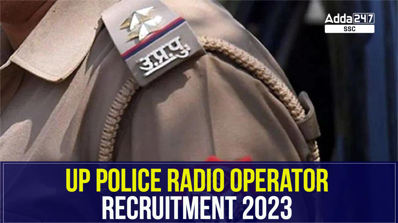 UP Police Radio Operator Recruitment 2023 for 2430 Vacancy_40.1