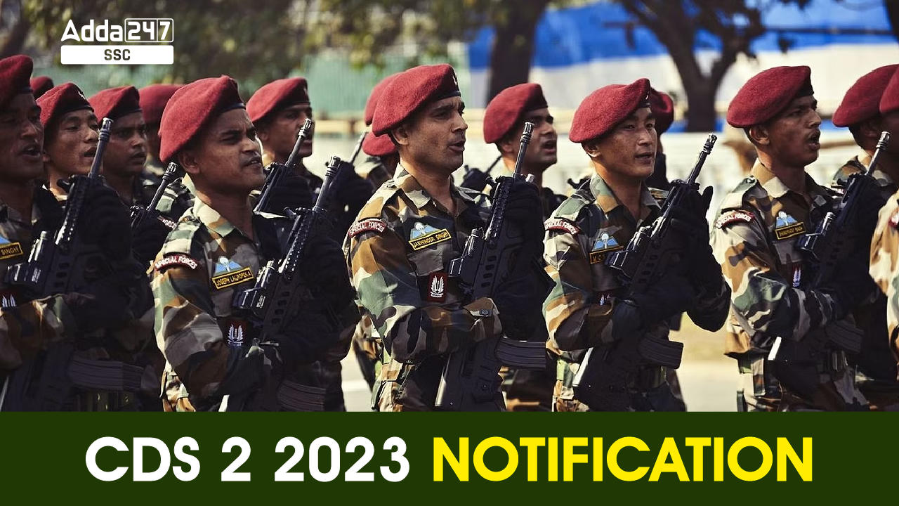 CDS 2 2023 Notification PDF Out for 349 Vacancies_40.1