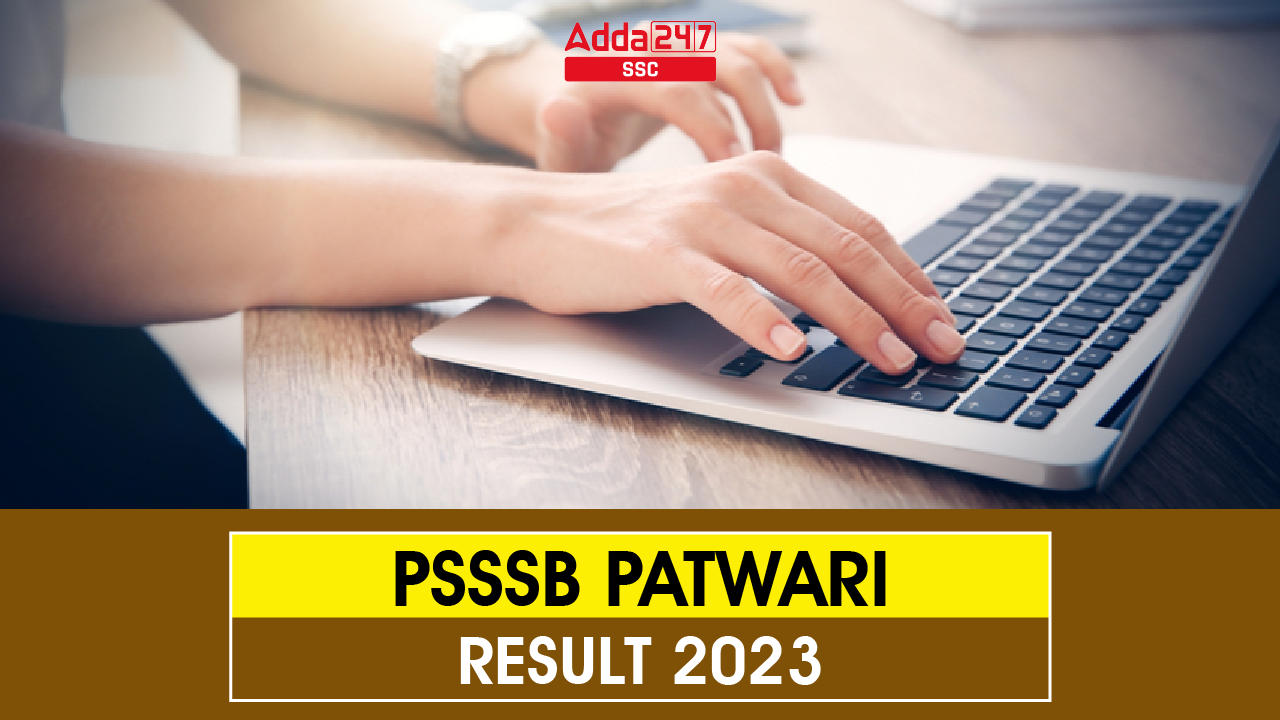PSSSB Punjab Patwari Result 2023 Out Soon, Date, Link_40.1