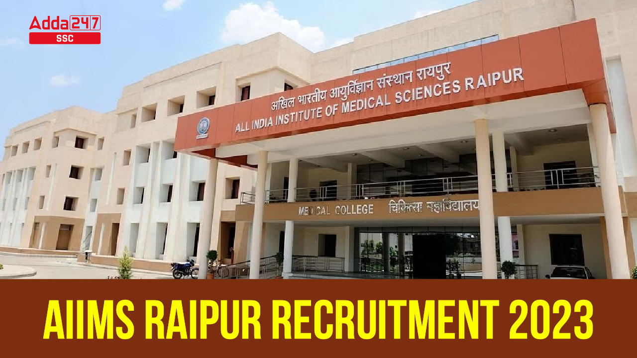 AIIMS Raipur Recruitment 2023 Notification for 116 Vacancies_40.1