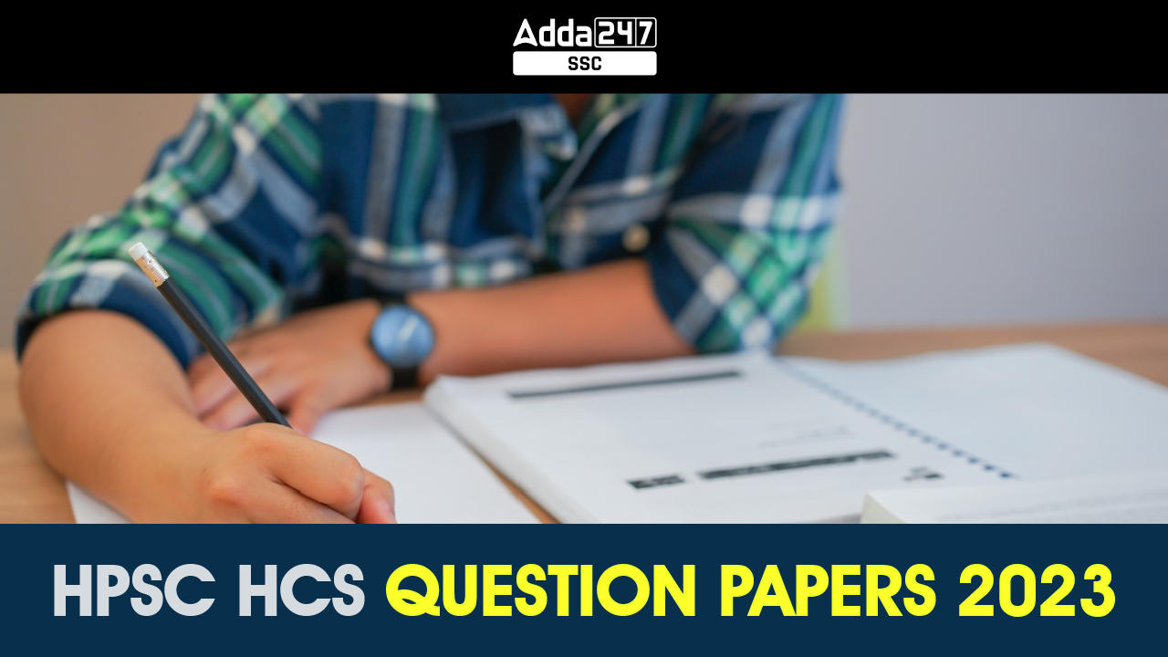 HPSC HCS Question Papers 2023, Previous Year Paper Download_40.1