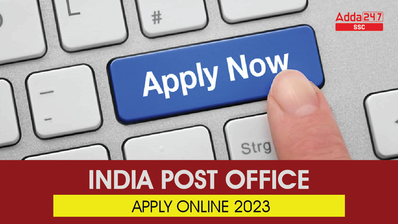 India Post Office Apply Online 2023, Last Date to Register_20.1