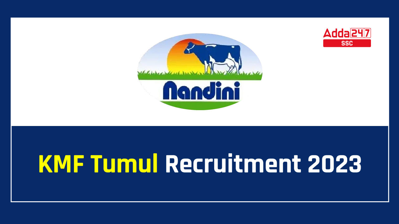 Apply Online for KMF Tumul Recruitment 2023 (219 Vacancies)_40.1
