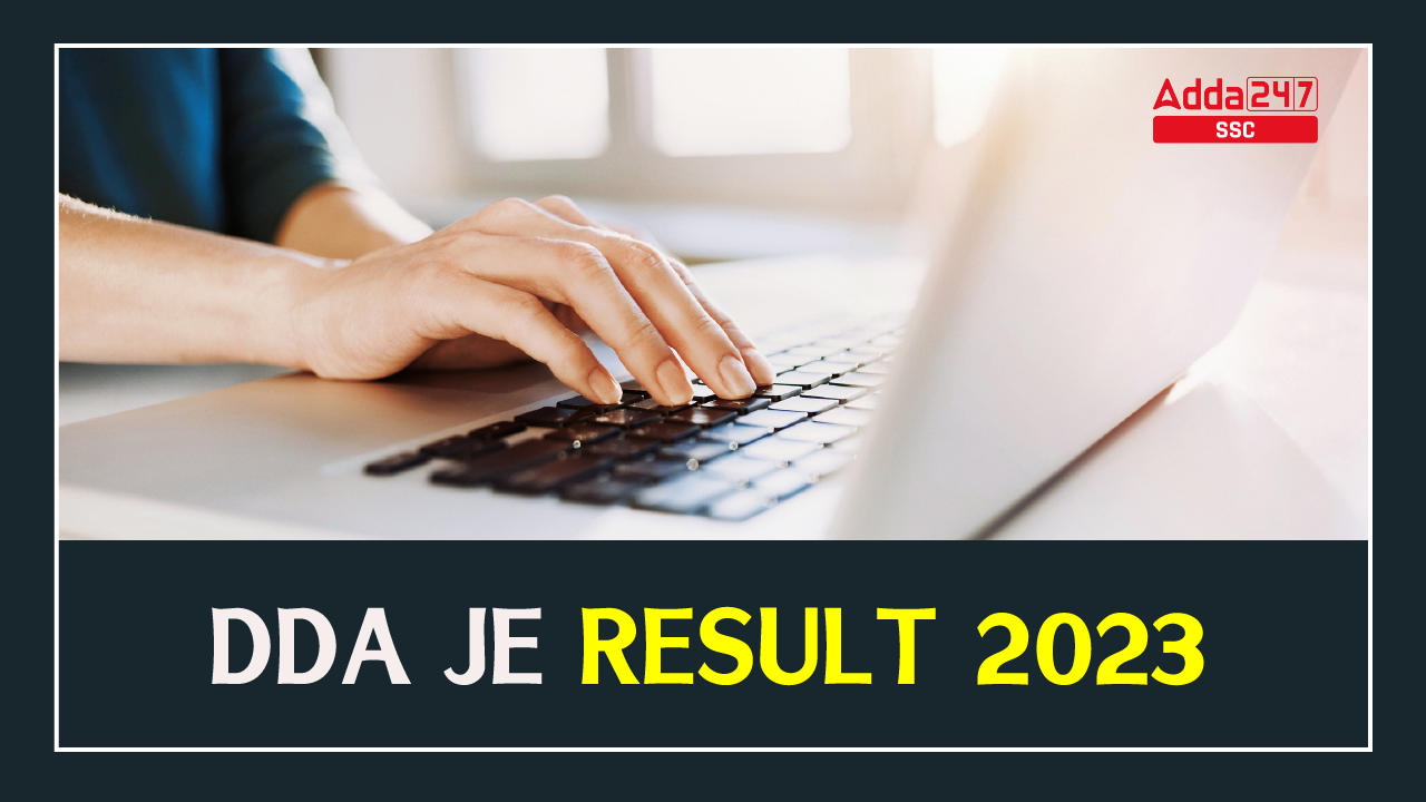 DDA JE Result 2023 Out, Download PDF Link_40.1