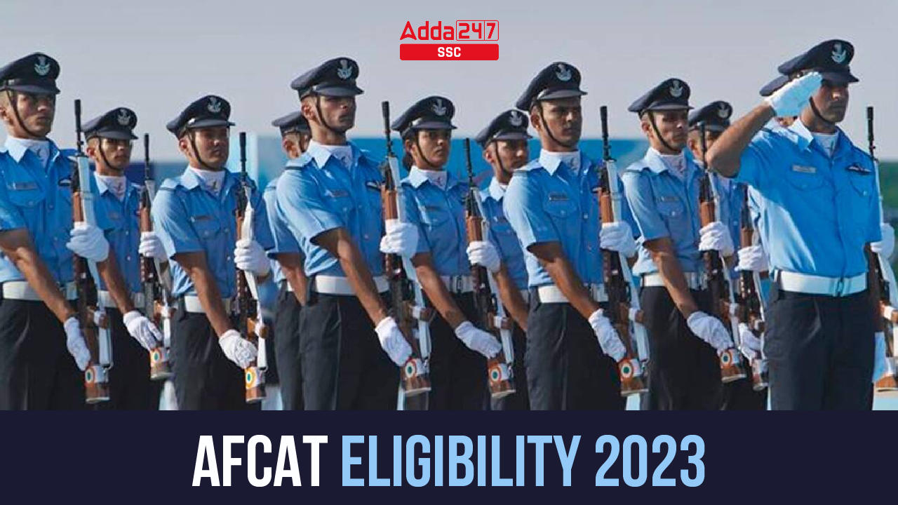 AFCAT Eligibility 2023, Age Limit and Qualification_40.1