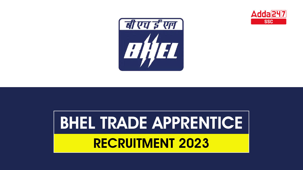 BHEL Trade Apprentice Recruitment 2023, Apply Online for 170 Posts_40.1