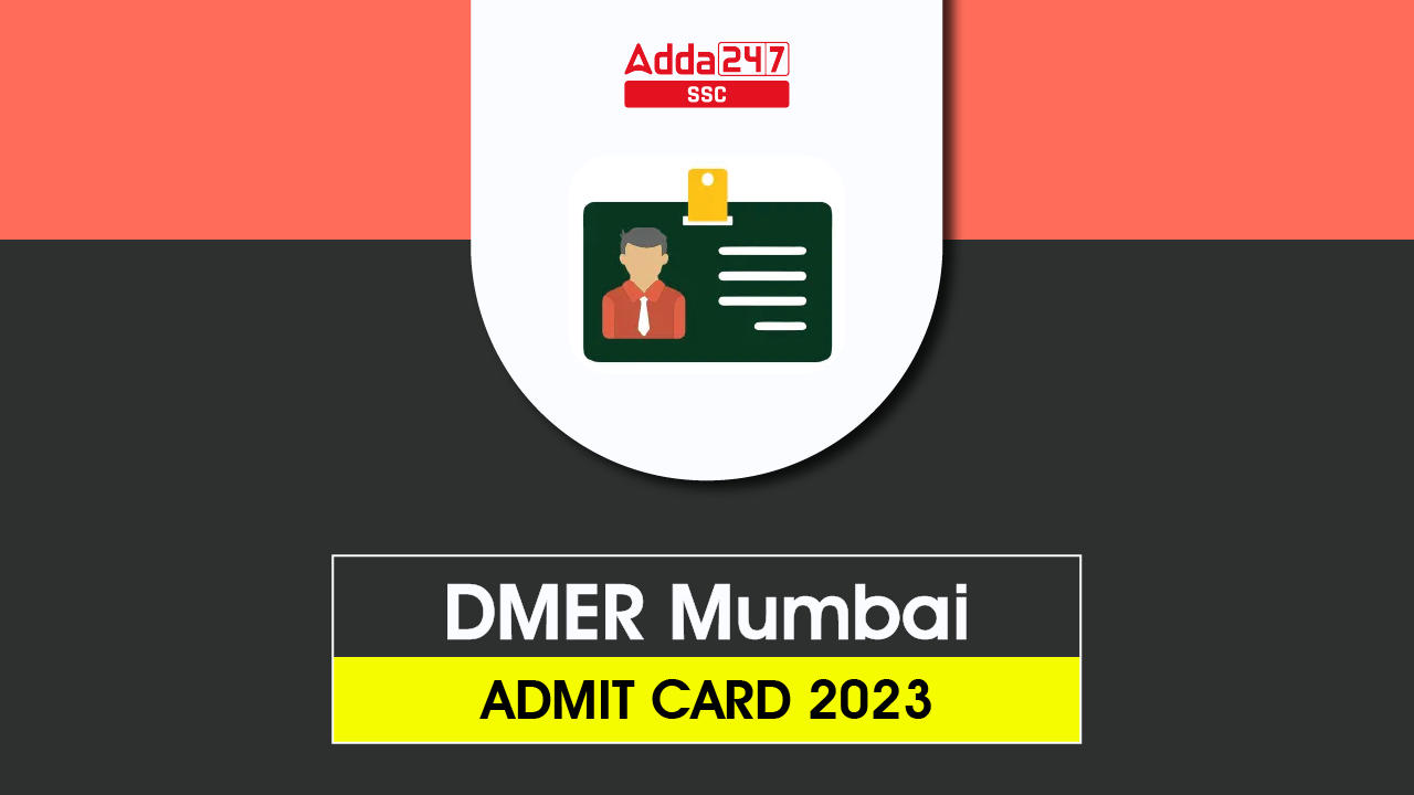 DMER Admit Card 2023 Out, Download Link at med-edu.in_40.1