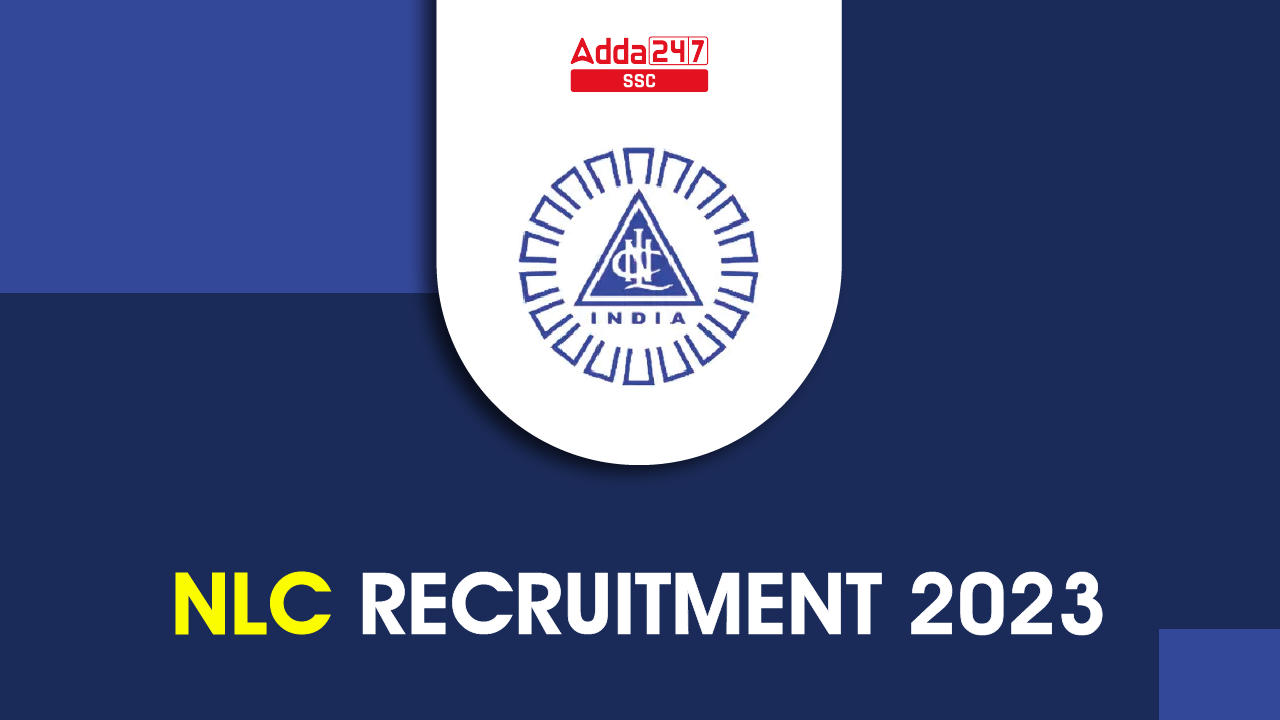 NLC Recruitment 2023, Apply Online Started for 500 Vacancy