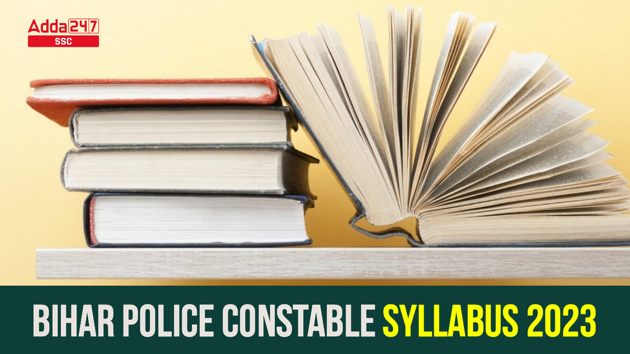 Bihar Police Constable Syllabus 2023 and Exam Pattern_40.1
