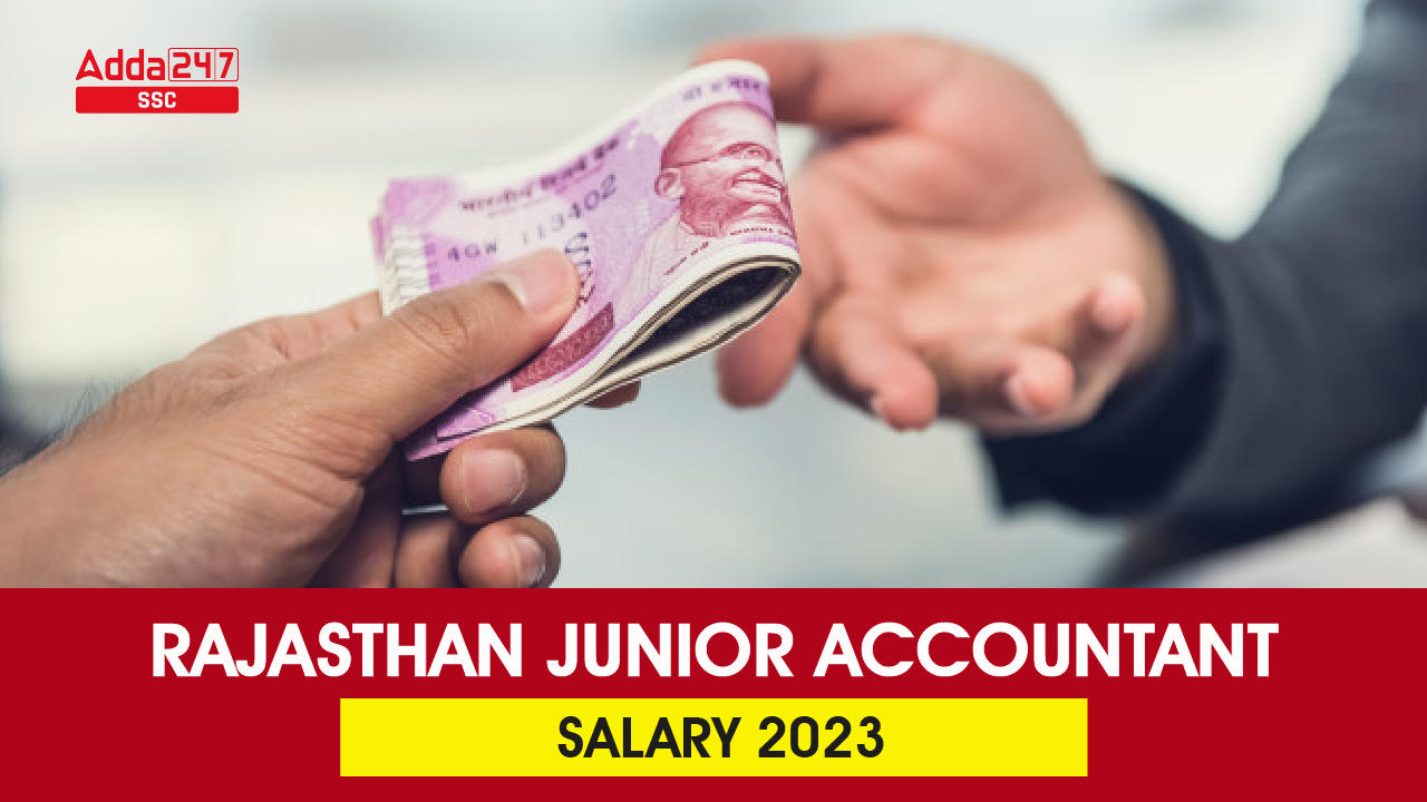 Rajasthan Junior Accountant Salary 2023, Perks & Allowances_40.1