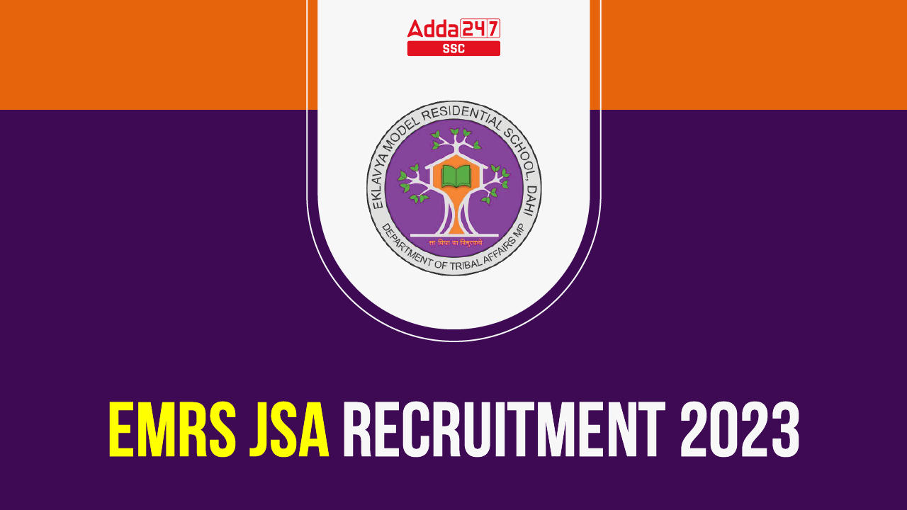 EMRS JSA Recruitment 2023, Last Date to Apply Online for 1493 Posts_40.1