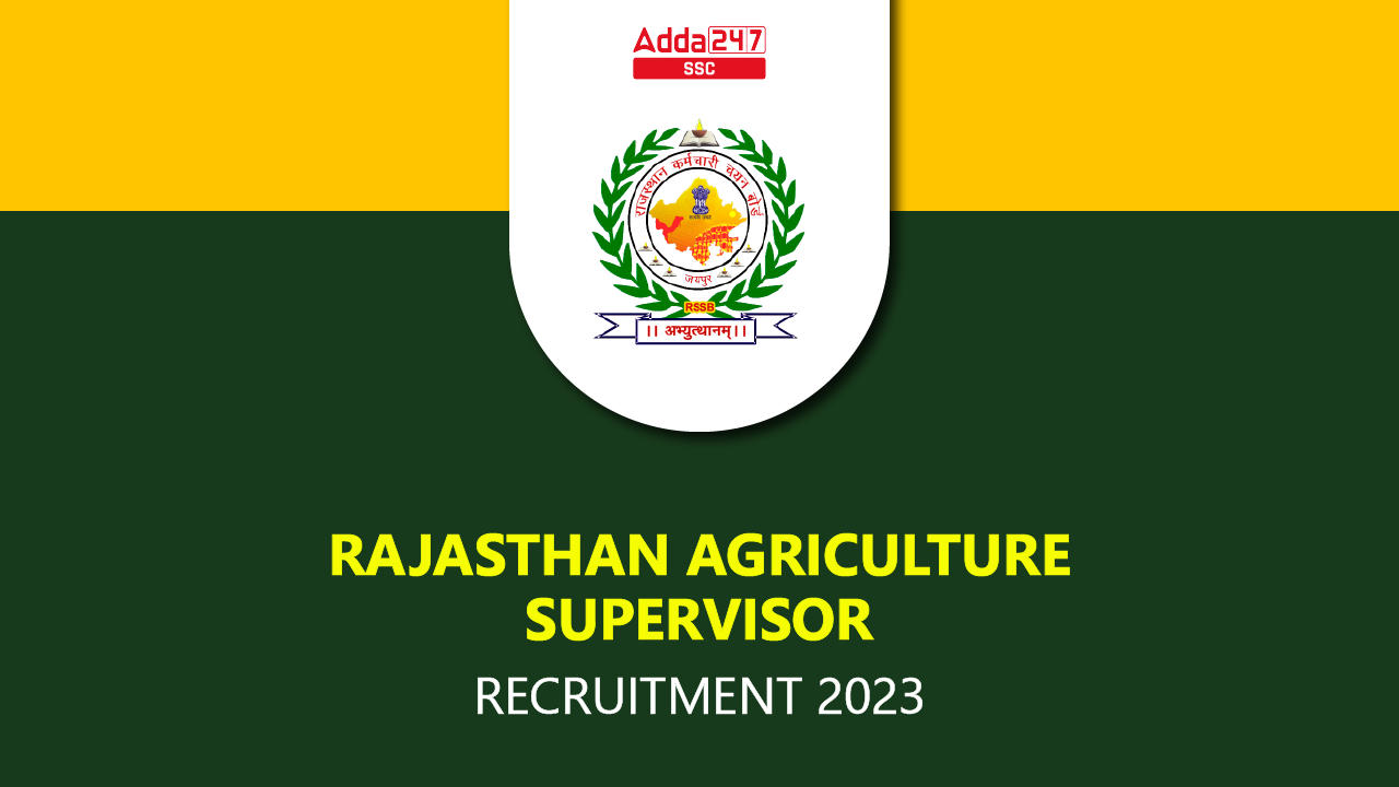 Rajasthan Agriculture Supervisor Vacancy 2023 for 430 Posts_40.1