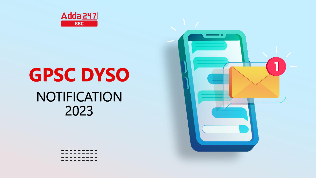 GPSC DYSO Recruitment 2023, Apply Online for 221 Posts_40.1