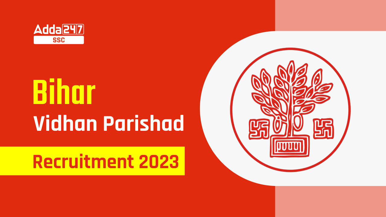Bihar Vidhan Parishad Recruitment 2023 Notification Out, Apply Online_40.1