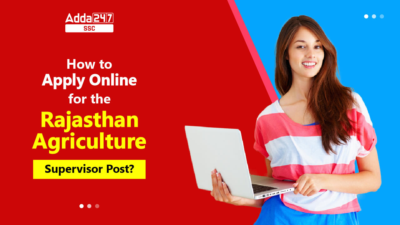 How To Apply Online For Rajasthan Agriculture Supervisor post?_40.1