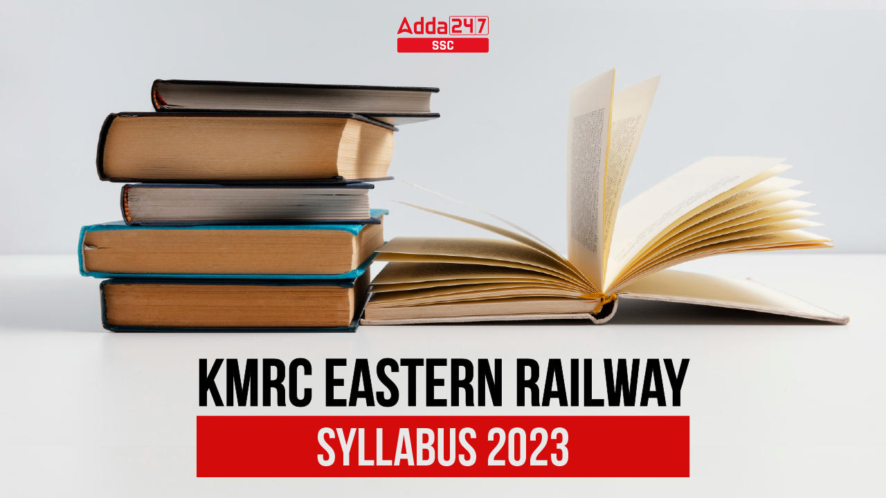 KMRC Eastern Railway Syllabus 2023, Group Wise Syllabus_40.1